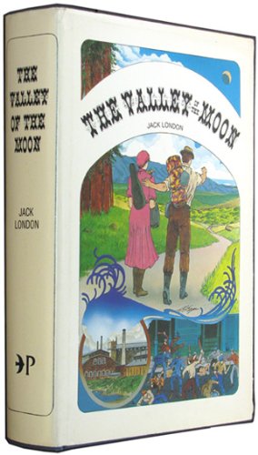 The Valley Of The Moon..Jack London Centennial Edition