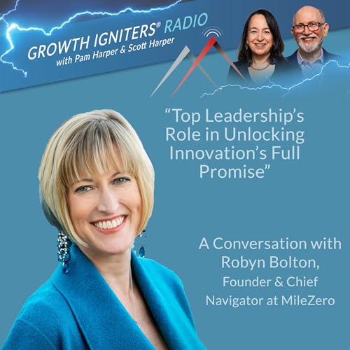 Top Leadership&rsquo;s Role in Unlocking Innovation&rsquo;s Full Promise