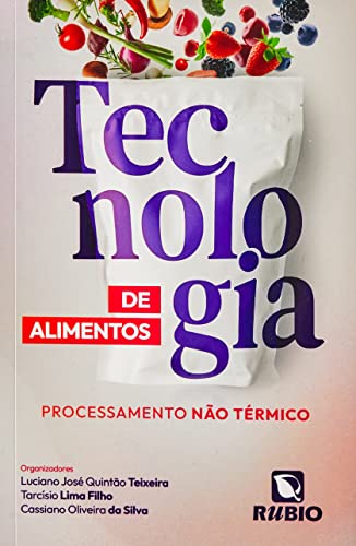 Tecnologia de alimentos: processamento não térmico