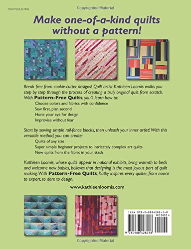 Pattern-Free Quilts: Riffs on the Rail Fence Block
