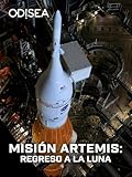  Misión Artemis: regreso a la Luna