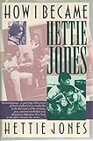 How I Became Hettie Jones