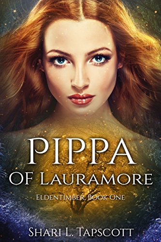 Télécharger Pippa of Lauramore (The Eldentimber Series Book 1) (English Edition) Livre eBook France