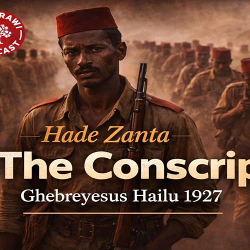 Hade Zanta &ndash; The Conscript: Rewriting the Foundations of African Literature Podcast Por  arte de portada