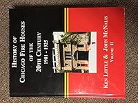 History of Chicago Fire Houses of the 20th Century 1901-1925, Volume II B000SBV7R6 Book Cover