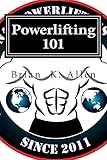 Powerlifting 101: For All Genders - Adults & Youth!