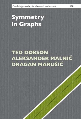 Symmetry in Graphs (Cambridge Studies in Advanced Mathematics, Series Number 198)