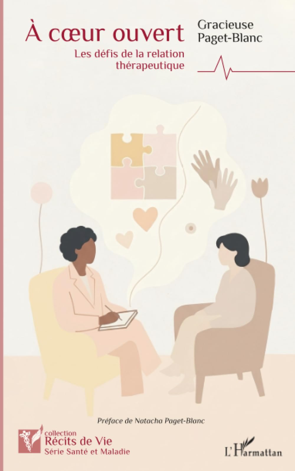 À cœur ouvert: Les défis de la relation thérapeutique