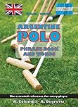 Argentine Polo Phrase Book And Words