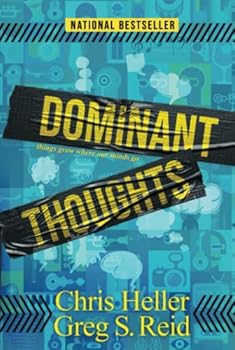 Hardcover Dominant Thoughts: Things Grow Where Our Minds Go Book