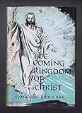 The Coming Kingdom of Christ