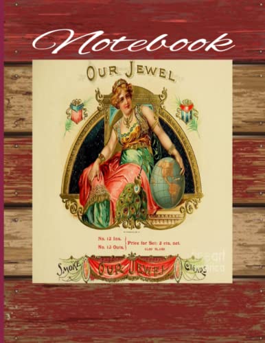 Image of Vintage Antique Cigar Label Our Jewel Notebook Journal 8.5 x 11 inches 140 Wide Ruled pages