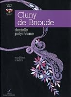 Cluny de Brioude : Dentelle polychrome 2841676595 Book Cover