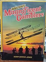 Aviation's Magnificent Gamblers 085613385X Book Cover