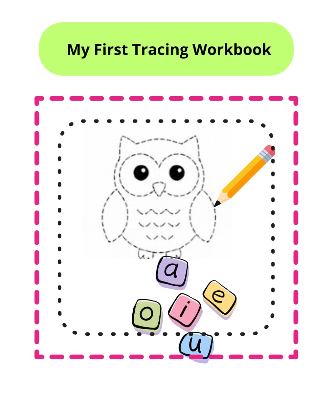 My First Tracing Workbook: A Fun Activity Book for Little Hands
