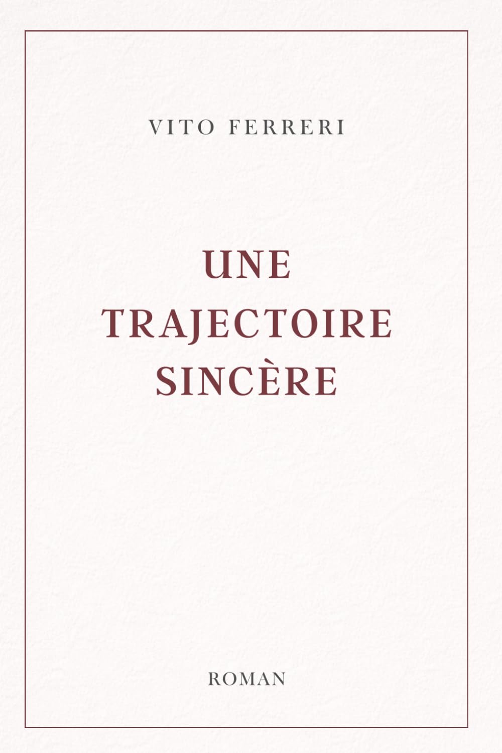 Une trajectoire sincère