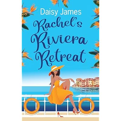 Rachel's Riviera Retreat: A gorgeously uplifting summer read