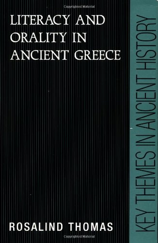Literacy & Orality Ancient Greece (Key Themes in Ancient...