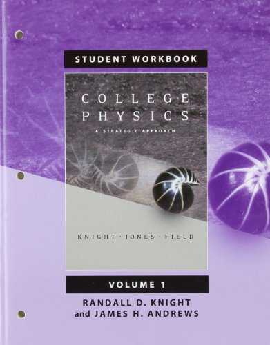 Student Workbook for College Physics: A Strategic Approach Volume 1, Chapters 1-16