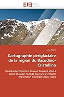 Cartographie Périglaciaire de la Région Du Basodino-Cristallina 6131569576 Book Cover