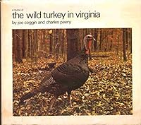 The wild turkey in Virginia B0006CJKF8 Book Cover