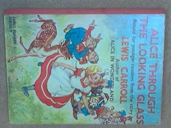 Unknown Binding Alice Through the Looking Glass (Early Reader Series 7) Book