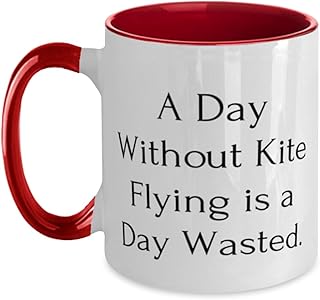 A Day Without Kite Flying is a Day Wasted. Two Tone 11oz Mug, Kite Flying Cup, Gag Gifts For Kite Flying from Friends, Gift ideas for friends, Best gifts for friends, Unique gifts for friends,