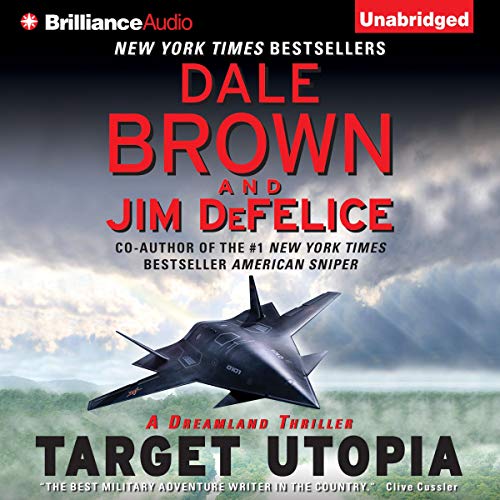 Target Utopia Dale Brown's Dreamland, Book 16 (Audible