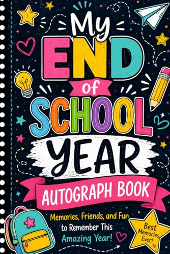 My End of School Year Autograph Book: A Fun Memory Keepsake for Kids to Collect Signatures, Messages, Photos, and Favorite School Memories from Friends & Classmates image 2
