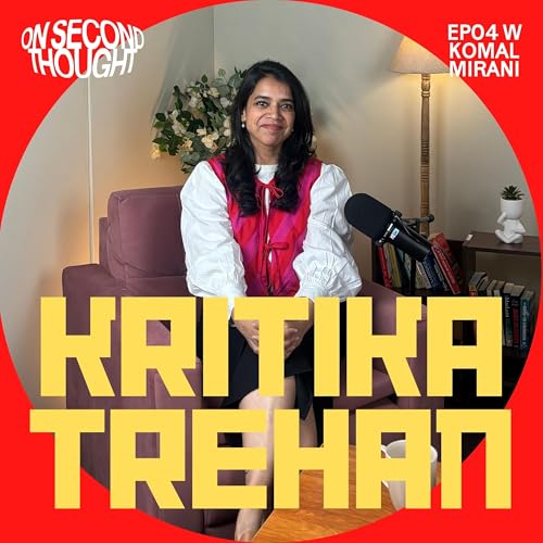 How Do You Design for Life, Not Just Work? w/ Kritika Trehan | Founder and Creative Head, Studio Ping Pong