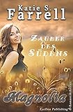  Magnolia – Zauber des Südens: Romantik-Thriller in Louisiana (»Die Dawsons« 4)