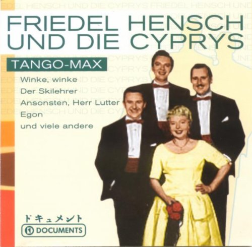 Spiele TangoMax von Friedel Hensch & Die Cyprys auf Amazon Music ab