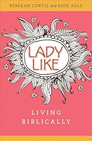 LadyLike: Living Biblically 0758647344 Book Cover