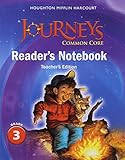 Journeys: Common Core Reader's Notebook Teachers Edition Grade 3