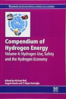 Compendium of Hydrogen Energy: Hydrogen Use, Safety and the Hydrogen Economy 1782423648 Book Cover