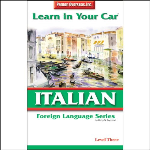 Learn in Your Car: Italian, Level 3 by Henry N. Raymond, Ester Pavelko