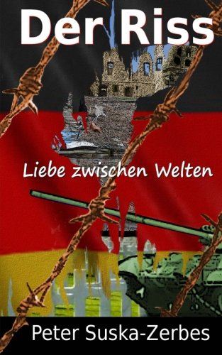 Der Riss: Liebe zwischen Welten