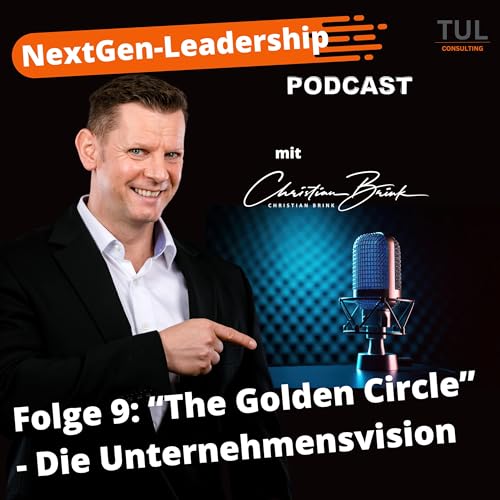 The Golden Circle - Die Unternehmensvision cover art
