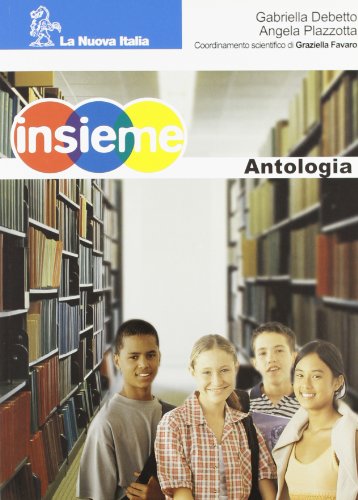  Insieme. Antologia. Per la Scuola media
