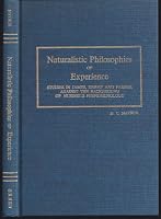 Naturalistic Philosophies of Experience 0875270522 Book Cover