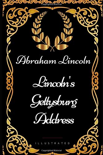 Lincoln's Gettysburg Address: By Abraham Lincol... 1521892814 Book Cover