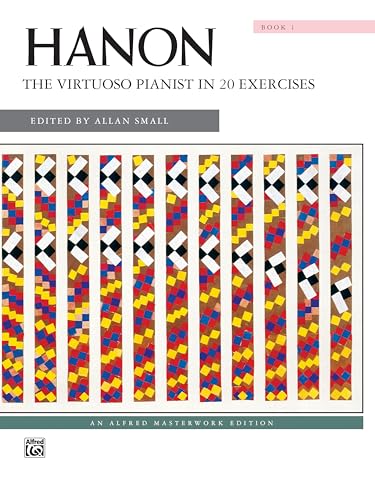 Hanon -- The Virtuoso Pianist in 20 Exercises, Bk 1 (Alfred Masterwork Edition, Bk 1) image 3