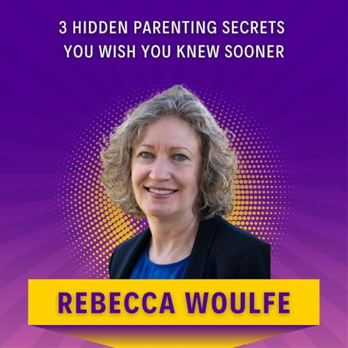 Couverture de 3 Hidden Parenting Secrets You Wish You Knew Sooner