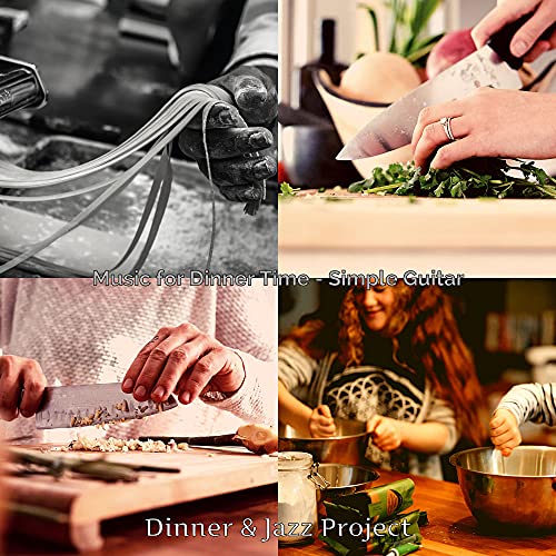 Music for Dinner Time - Simple Guitar de Dinner & Jazz Project en ...