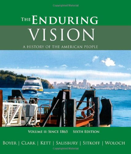 The Enduring Vision: v. 2: A History of the American People
