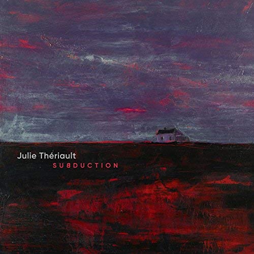 Subduction [Audio CD] Julie Theriault
