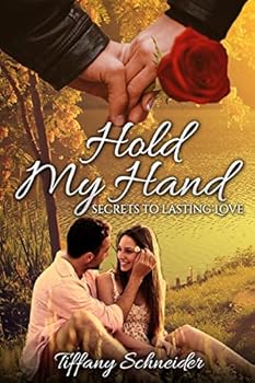 Paperback Hold My Hand: Secrets To Lasting Love Book