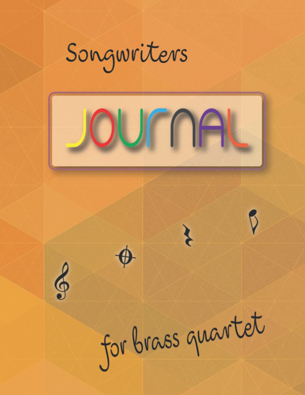 Songwriters Journal for Brass Quartet: Music Notebook for Brass players, Music Staff for Trumpet 1&2, Trombone & Tuba
