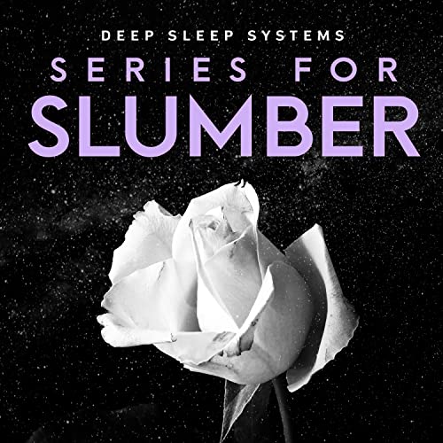 Slumber Deepsleep Play Series for Slumber by Deep Sleep Systems on Amazon Music