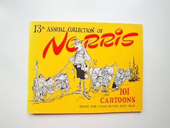 Paperback 13th Annual Collection of Norris: 101 Cartoons from the Vancouver Sun Book
